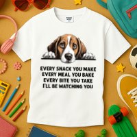 Every Snack You Make Every Meal You Bake Funny Beagle Kids T-Shirt