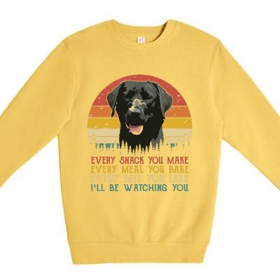 Every Snack You Make Dog Black Labrador Retriever Premium Crewneck Sweatshirt