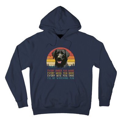 Every Snack You Make Dog Black Labrador Retriever Hoodie