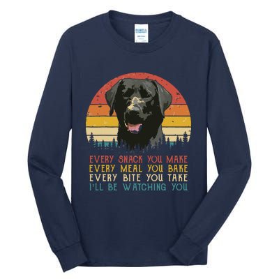 Every Snack You Make Dog Black Labrador Retriever Tall Long Sleeve T-Shirt