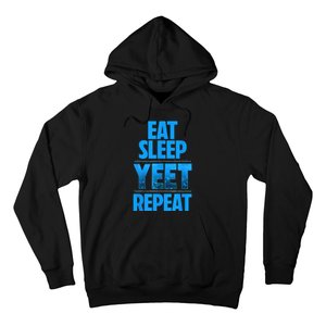 Eat Sleep Yeet Repeat Hoodie