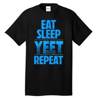 Eat Sleep Yeet Repeat Tall T-Shirt