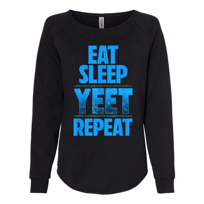 Eat Sleep Yeet Repeat Womens California Wash Sweatshirt