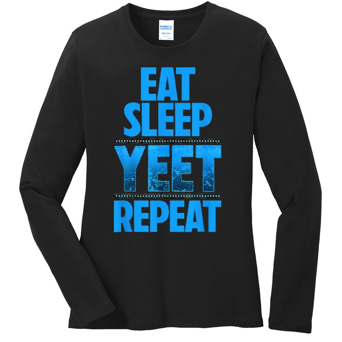 Eat Sleep Yeet Repeat Ladies Long Sleeve Shirt