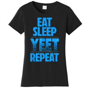 Eat Sleep Yeet Repeat Women's T-Shirt