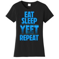 Eat Sleep Yeet Repeat Women's T-Shirt