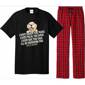 Every Snack You Make For Funny Dog Lover Life Is Golden Gift Pajama Set