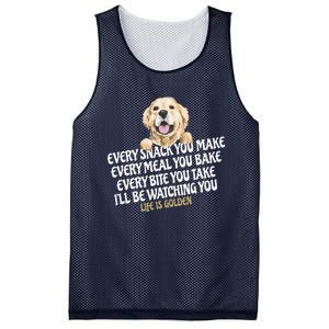 Every Snack You Make For Funny Dog Lover Life Is Golden Gift Mesh Reversible Basketball Jersey Tank