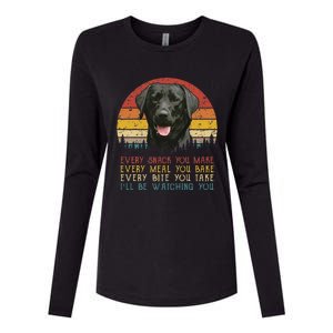 Every Snack You Make Dog Black Labrador Retriever Womens Cotton Relaxed Long Sleeve T-Shirt