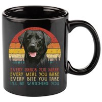Every Snack You Make Dog Black Labrador Retriever 11oz C Handle Ceramic Mug