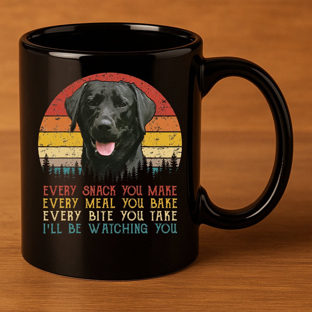 Every Snack You Make Dog Black Labrador Retriever 11oz C Handle Ceramic Mug
