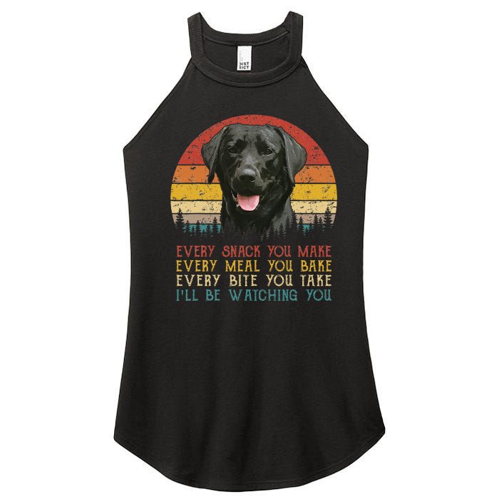 Every Snack You Make Dog Black Labrador Retriever Women's Perfect Tri Rocker Tank