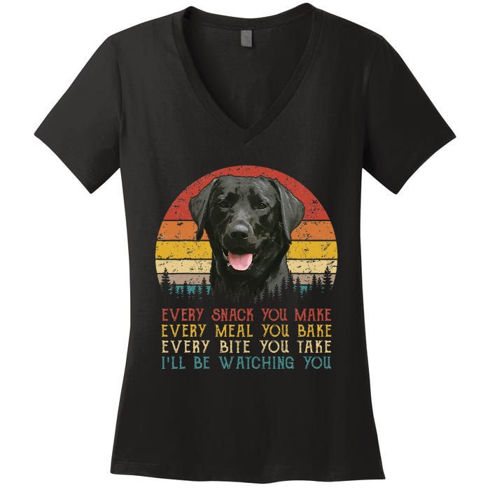 Every Snack You Make Dog Black Labrador Retriever Women's V-Neck T-Shirt