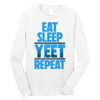 Eat Sleep Yeet Repeat Vintage Yeet Apparel Saying Long Sleeve Shirt