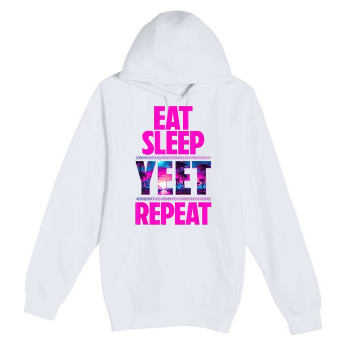 Eat Sleep Yeet Repeat Vintage Jeyuso Yeet Apparel Saying Premium Pullover Hoodie