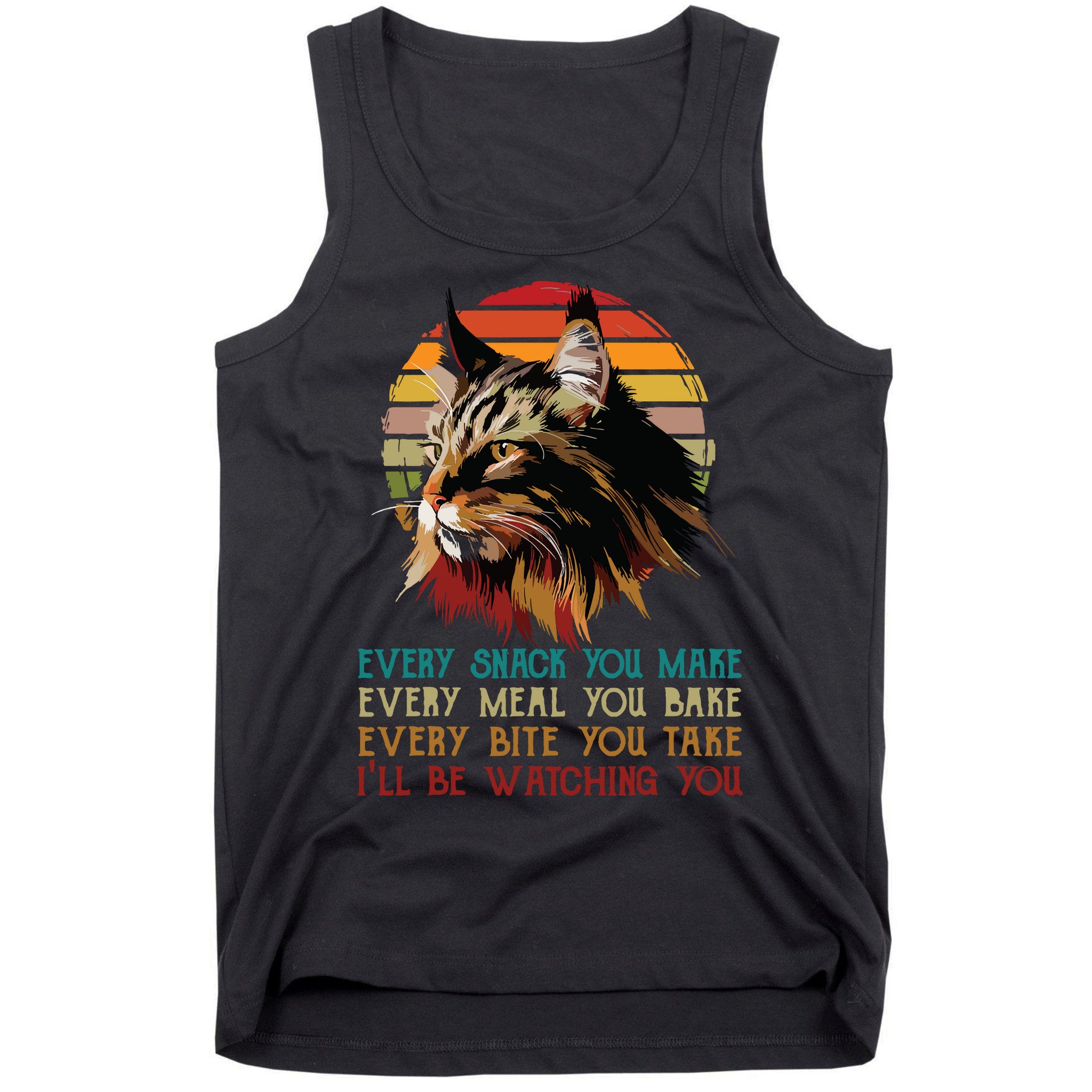 Every Snack You Make Ill Be Watching Funny Maine Coon Meow Tank Top