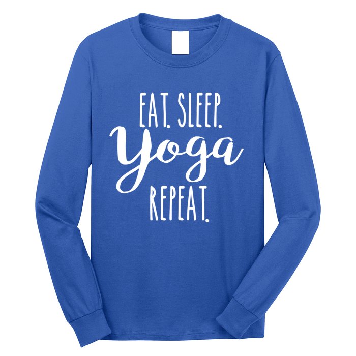 Eat Sleep Yoga Repeat Funny Love Yoga Cute Workout Gift Long Sleeve Shirt