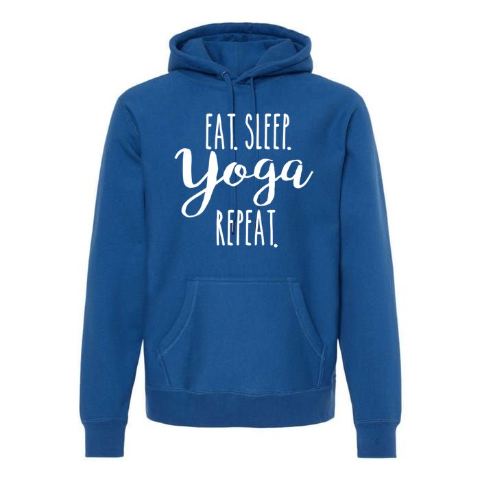 Eat Sleep Yoga Repeat Funny Love Yoga Cute Workout Gift Premium Hoodie