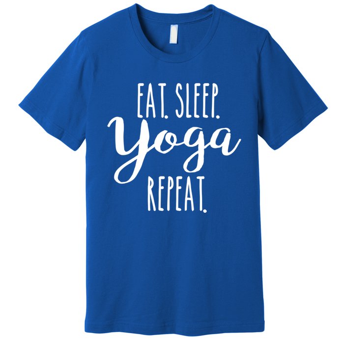 Eat Sleep Yoga Repeat Funny Love Yoga Cute Workout Gift Premium T-Shirt