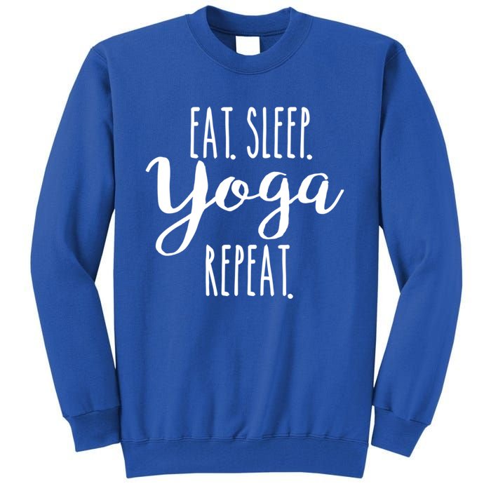 Eat Sleep Yoga Repeat Funny Love Yoga Cute Workout Gift Tall Sweatshirt