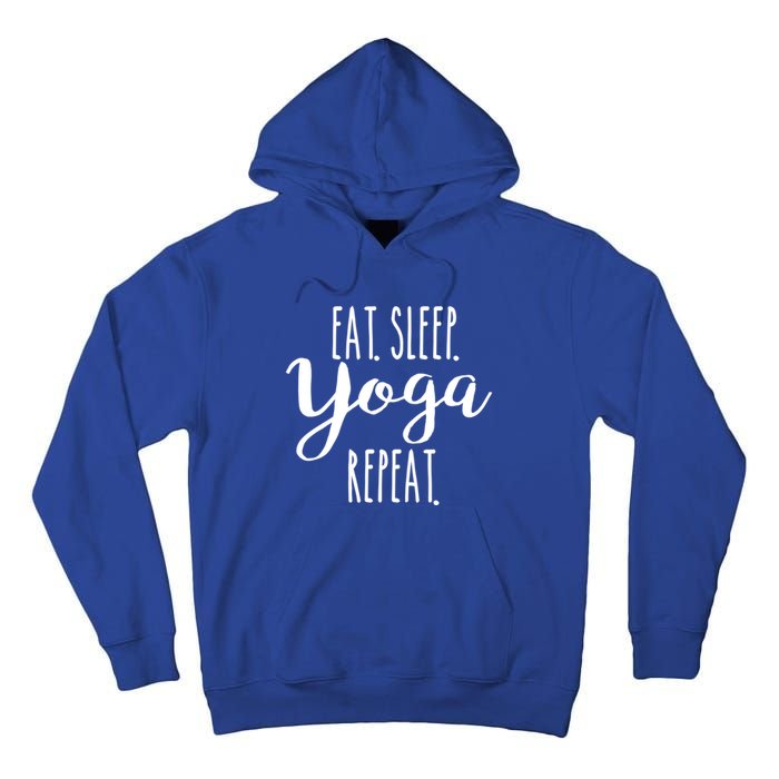 Eat Sleep Yoga Repeat Funny Love Yoga Cute Workout Gift Tall Hoodie