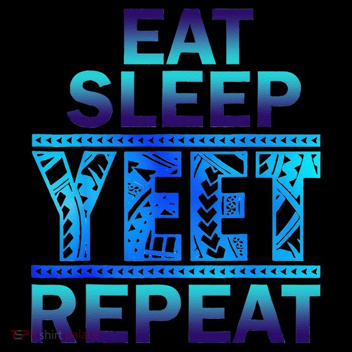 Eat Sleep Yeet Repeat Vintage Gift T-Shirt
