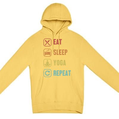 Eat Sleep Yoga Repeat Ashtanga Hatha Asanas Kundalini Yoga Gift Premium Pullover Hoodie