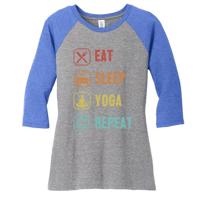 Eat Sleep Yoga Repeat Ashtanga Hatha Asanas Kundalini Yoga Gift Women's Tri-Blend 3/4-Sleeve Raglan Shirt