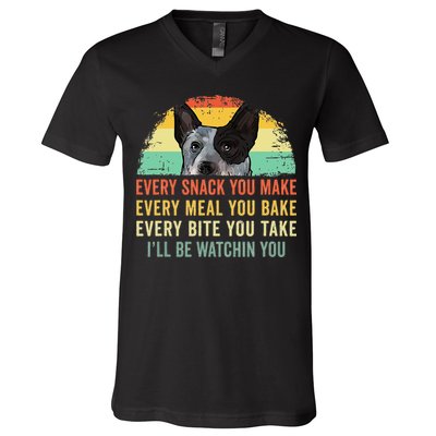 Every Snack You Make Blue Heeler Australian Cattle Dog Owner V-Neck T-Shirt