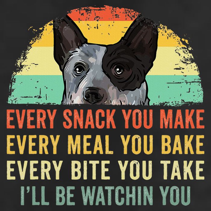 Every Snack You Make Blue Heeler Australian Cattle Dog Owner 15oz Campfire Ceramic Mug