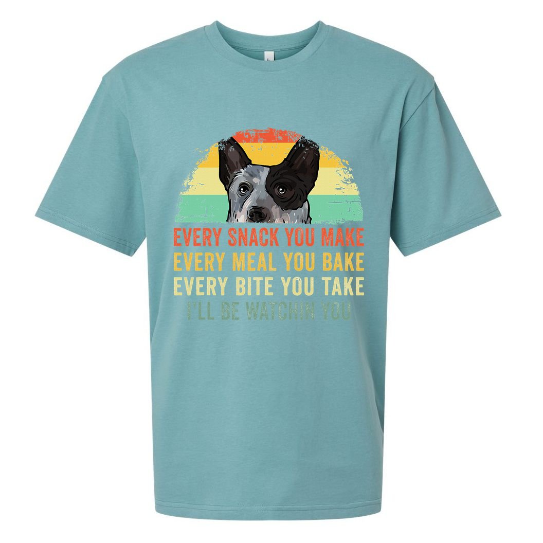 Every Snack You Make Blue Heeler Australian Cattle Dog Owner Sueded Cloud Jersey T-Shirt