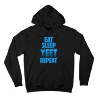 Eat Sleep Yeet Repeat Hoodie