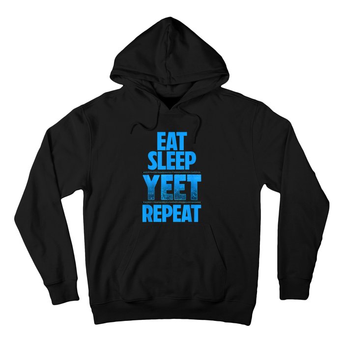 Eat Sleep Yeet Repeat Hoodie