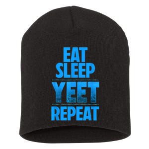 Eat Sleep Yeet Repeat Short Acrylic Beanie