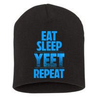 Eat Sleep Yeet Repeat Short Acrylic Beanie