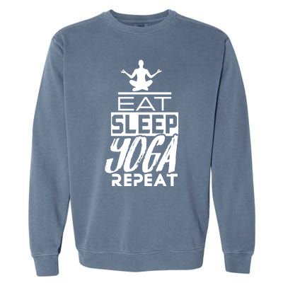 Eat Sleep Yoga Repeat Meditation Meditate Sayings Coach Gift Garment-Dyed Sweatshirt