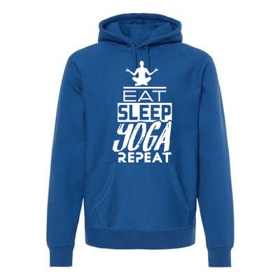 Eat Sleep Yoga Repeat Meditation Meditate Sayings Coach Gift Premium Hoodie