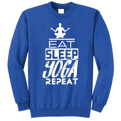 Eat Sleep Yoga Repeat Meditation Meditate Sayings Coach Gift Tall Sweatshirt