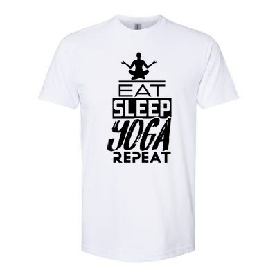 Eat Sleep Yoga Repeat Meditation Meditate Sayings Coach Gift Softstyle CVC T-Shirt