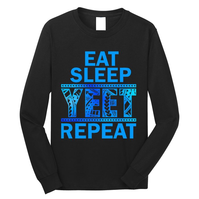 Eat Sleep Yeet Repeat Vintage Yeet Apparel Saying Long Sleeve Shirt