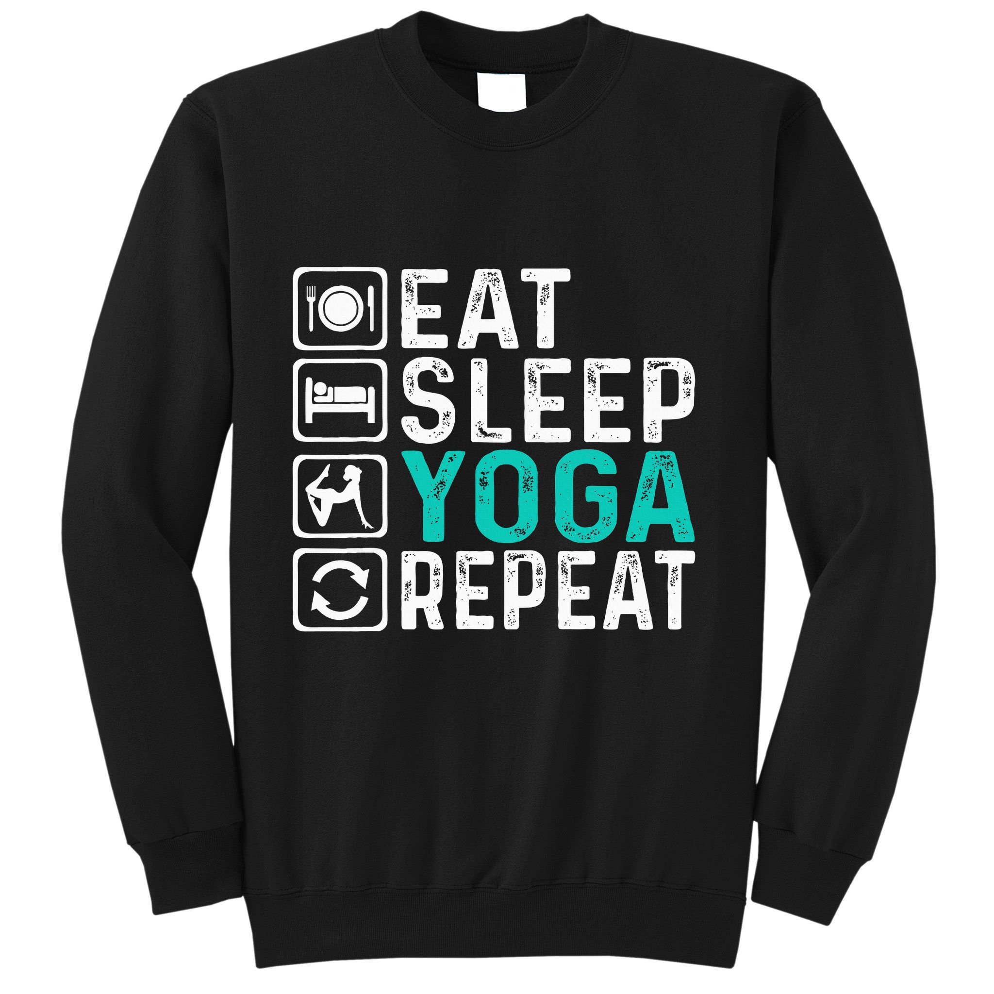Eat Sleep Yoga Repeat Funny Yoga Lovers Sweatshirt