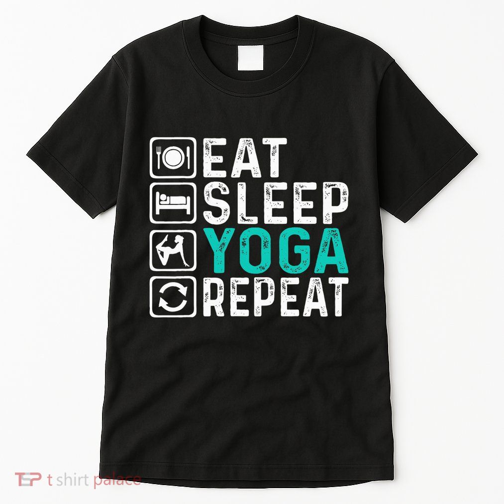 Eat Sleep Yoga Repeat Funny Yoga Lovers Tall T-Shirt