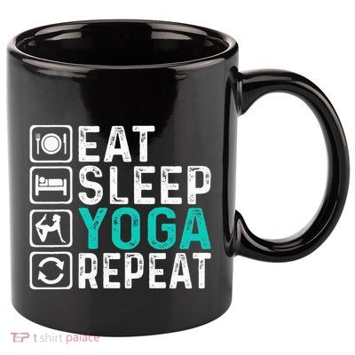 Eat Sleep Yoga Repeat Funny Yoga Lovers 11oz C Handle Ceramic Mug