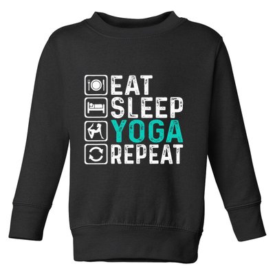 Eat Sleep Yoga Repeat Funny Yoga Lovers Toddler Sweatshirt