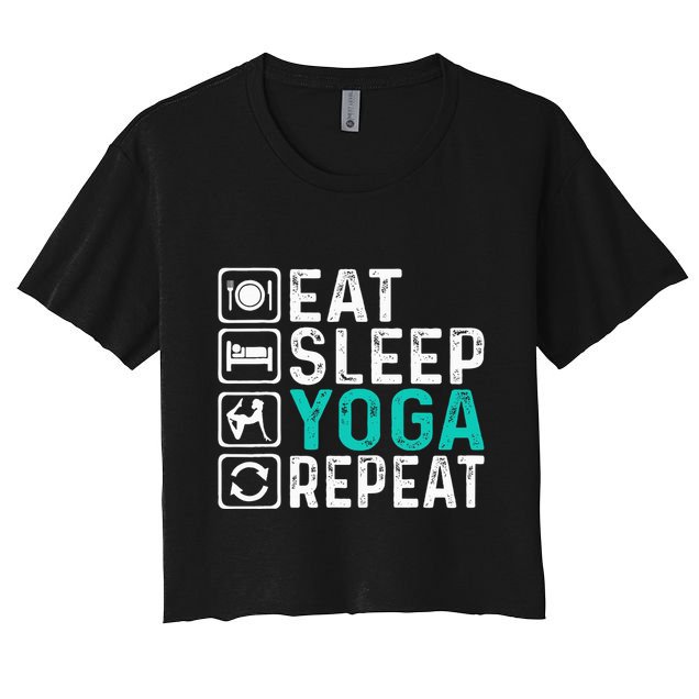 Eat Sleep Yoga Repeat Funny Yoga Lovers Crop Top