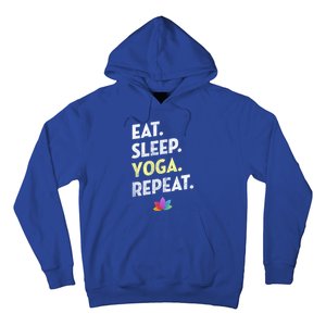 Eat Sleep Yoga Repeagreat Gift Funny Yoga Cute Gift Hoodie