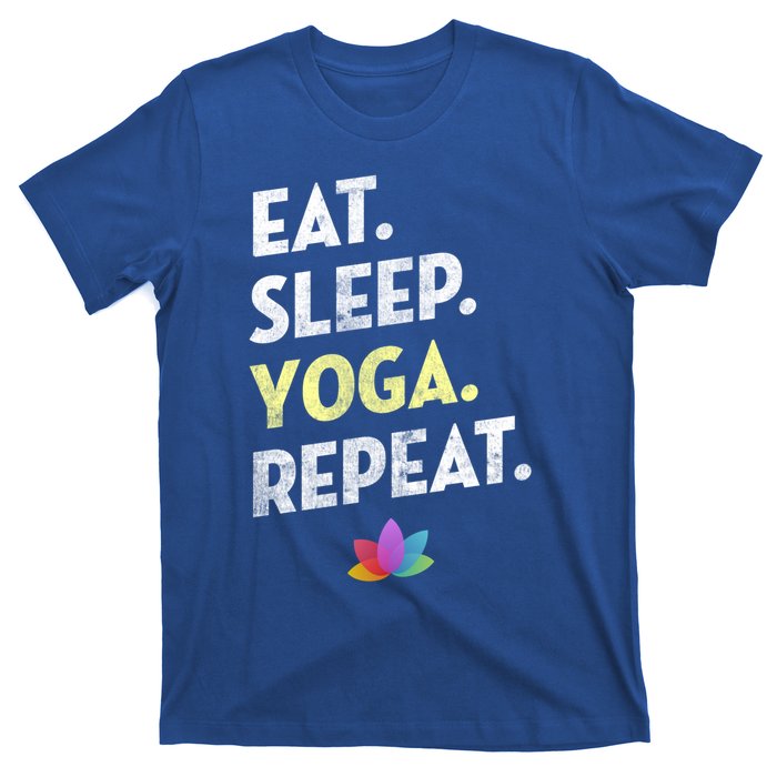 Eat Sleep Yoga Repeagreat Gift Funny Yoga Cute Gift T-Shirt