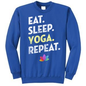 Eat Sleep Yoga Repeagreat Gift Funny Yoga Cute Gift Tall Sweatshirt