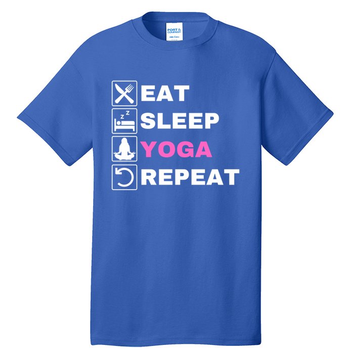 Eat Sleep Yoga Repeat Exercise Gym Funny Yoga Funny Workout Gift Tall T-Shirt