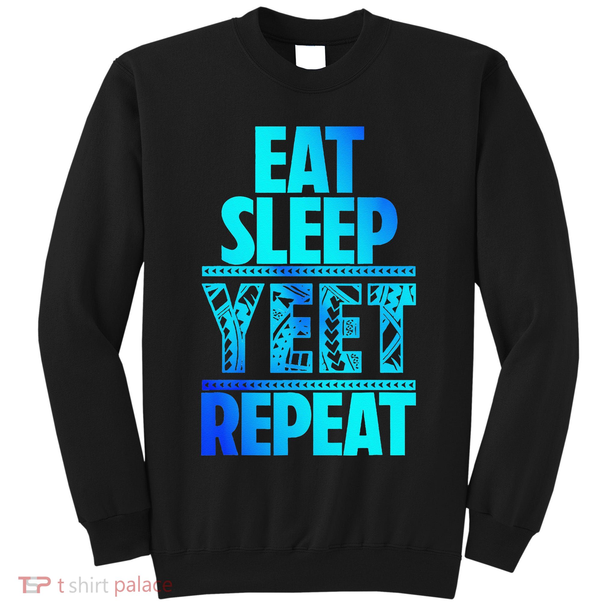 Eat Sleep Yeet Repeat Vintage Jey Yeet Tall Sweatshirt